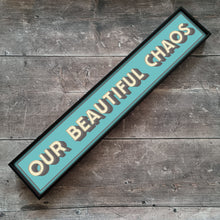 Load image into Gallery viewer, Our Beautiful Chaos Framed Metal Print
