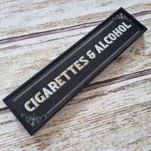 Load image into Gallery viewer, Gold // Silver Cigarettes &amp; Alcohol Sign
