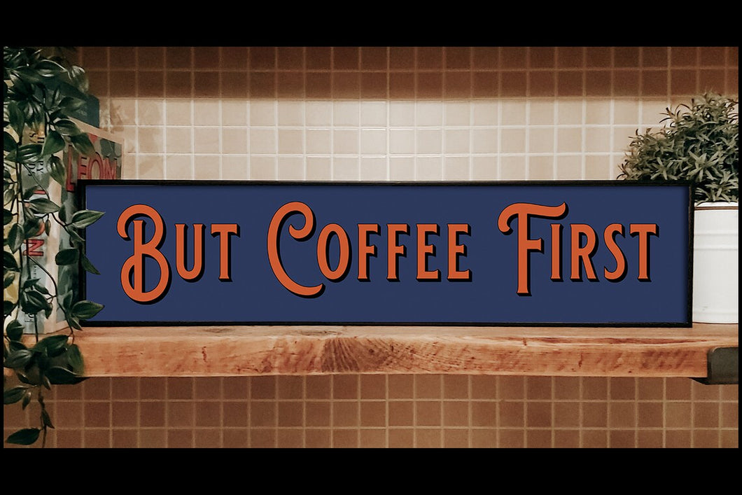But Coffee First Framed Metal Print