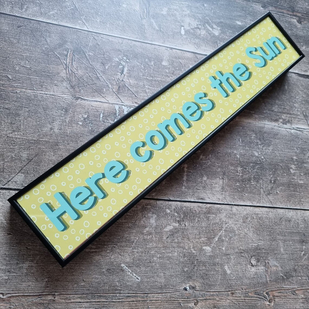Here Comes The Sun Framed Metal Print