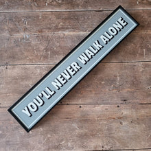 Load image into Gallery viewer, You&#39;ll Never walk Alone Framed Metal Print
