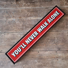 Load image into Gallery viewer, You&#39;ll Never walk Alone Framed Metal Print
