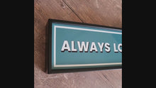 Load and play video in Gallery viewer, Always look on the bright side of life Framed Metal Print
