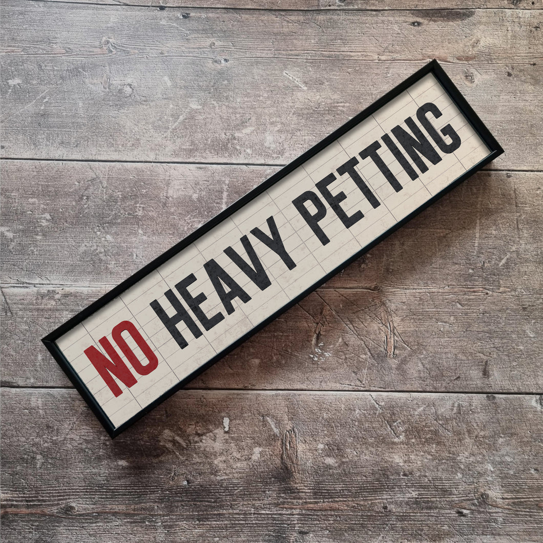 No Heavy Petting Framed Metal Print