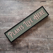 Load image into Gallery viewer, Plants Live Here Framed Metal Print
